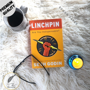 Linchpin: Are You Indispensable?  by Seth Godin