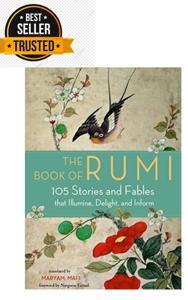 The Book of Rumi (Premium): 105 Stories and Fables that Illumine, Delight, and Inform