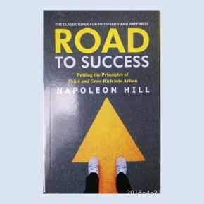 Road to Success: Timeless Advice for Today by Napoleon Hill