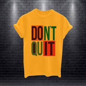 Ladies Yello Don't Quit Half Sleeve T-shirt