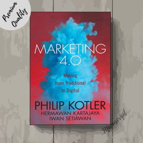 Marketing 4.0: Moving from Traditional to Digital