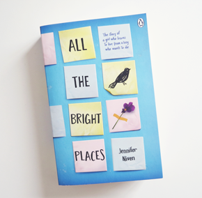 All the Bright Places by Jennifer Niven