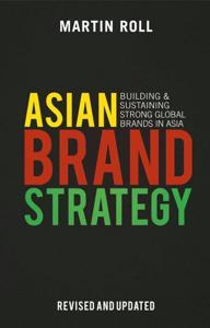 Asian Brand Strategy (Revised and Updated): Building and Sustaining Strong Global Brands in Asia