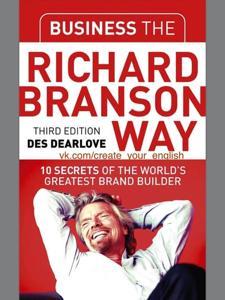 Business the Richard Branson Way (Paperback)