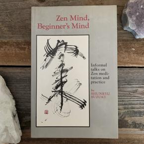 Zen Mind, Beginner's Mind by Shunryu Suzuki