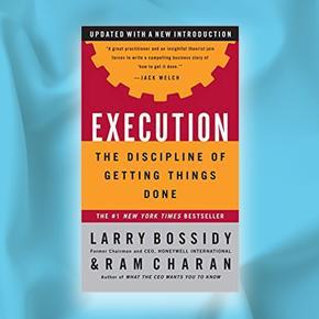 Execution : The Discipline of Getting Things Done -Paperback