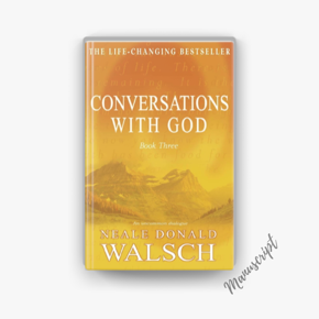 Conversations with God Book Three: Embracing the Love of the Universe