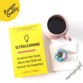 Ultralearning: Master Hard Skills, Outsmart the Competition, and Accelerate Your Career -Paperback