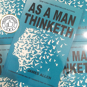 As a Man Thinketh by James Allen