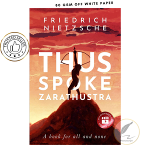 Thus Spoke Zarathustra by Friedrich Nietzsche