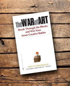 The War of Art: Break Through the Blocks and Win Your Inner Creative Battles